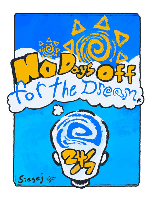 No Days Off For The Dream - Main Illustration